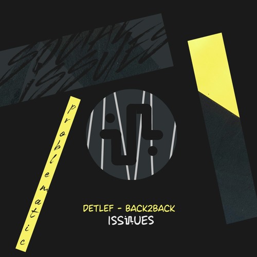 Detlef - Back2bacK - Issues