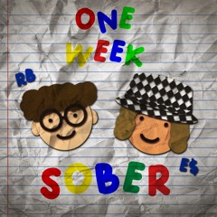 ONE WEEK SOBER (feat. Elevated $horty)