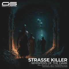 Strasse Killer - Whispers Of The Dark (SCHREMSƎR Remix) [GEBALLERSOUND]