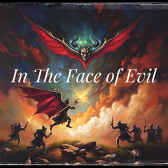 In The Face of Evil