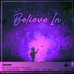 Jaxon - Believe In (feat. Moanzy)