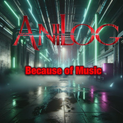 Because of Music