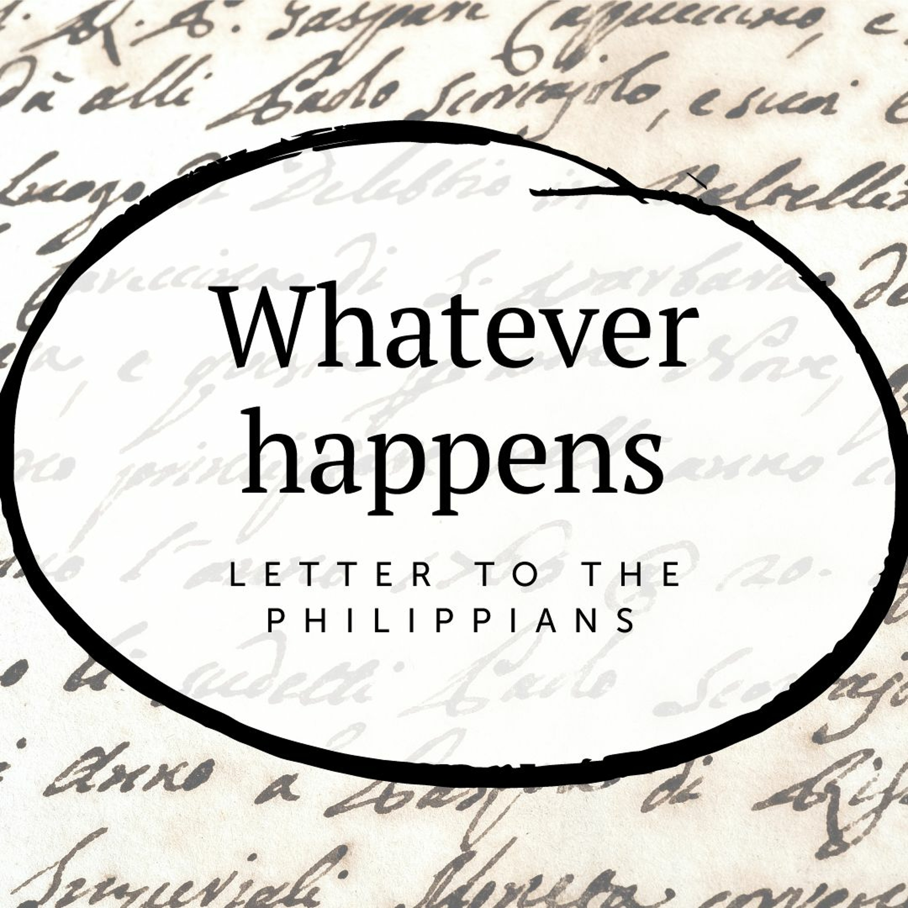 Philippians Chapter 2 | Whatever Happens | Ethan Magness
