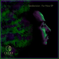 Sevdavision - For Now
