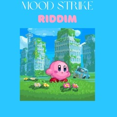 mood strike riddim