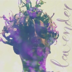 Lavender (Ft. Gravey)