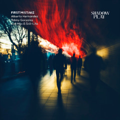 Alberto Hernandez (MX), Tebby Gonzalez - First Mistake (feat. Kali Mija)  "Still-Life Remix"