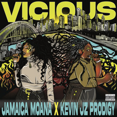 VICIOUS feat. Kevin JZ Prodigy (Prod: Mirasia)