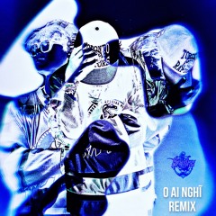 Wxrdie - 0 AI NGHĨ (DRILL MIX)