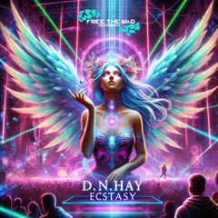 D.N.HAY - Ecstacy (OUT NOW!!)