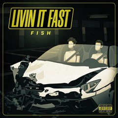 Livin It Fast