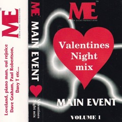 Main Event - Vol 1 (Valentines Night Mix) Liverpool 90's