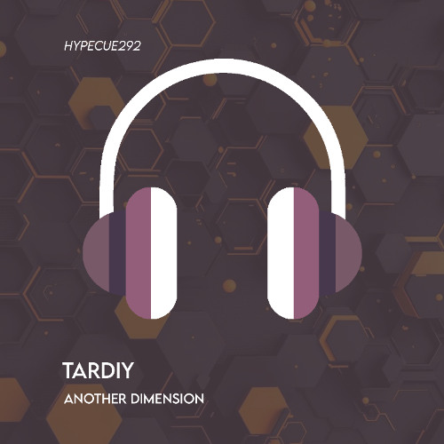Tardiy-Another Dimension ( Original Mix )