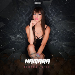 Namara - Broken Inside