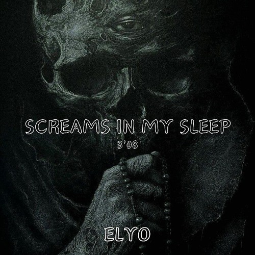 SCREAMS IN MY SLEEP (free dl)