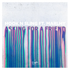 Asking For A Friend (feat. Marlhy)