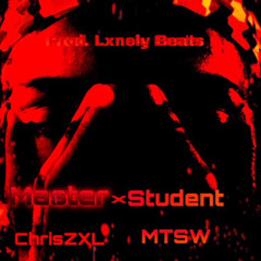 Master&Student ft. ChrisZXL
