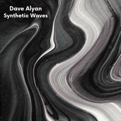 Dave Alyan - Synthetic Waves
