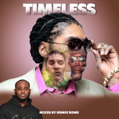 Romie Rome Presents Timeless (A Vybz Kartel Mixtape)