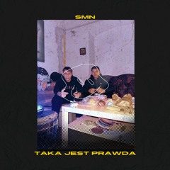 SMN- Taka Jest Prawda