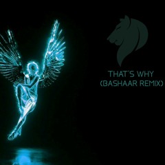 Illenium ft. GOLDN - That's Why (Bashaar Remix)