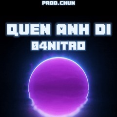 Quên Anh Đi - 04nitro