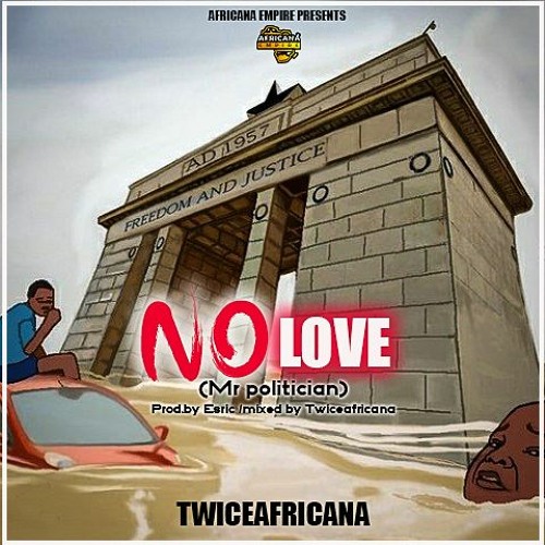 TWICEAFRICANA - NO LOVE Mixed By Twiceafricana
