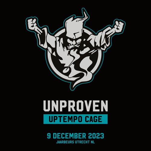 Unproven | Thunderdome 2023 | Uptempo Cage