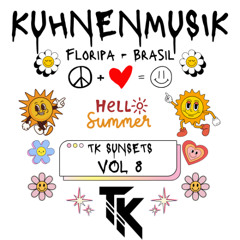 TK Sunsets Vol 8 - Hello Summer!