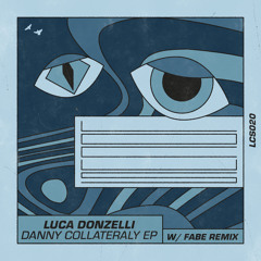 PREMIERE: Luca Donzelli - Raver Danny