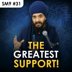 #31 Part 1 - Take Support of The Name (Sang Sakha, Naam Rehio) - Salok Mahalla 9 English Katha