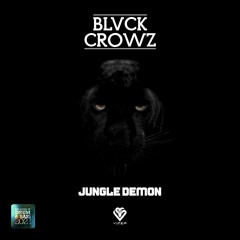 BLVCK CROWZ - Jungle Demon [VPR239]