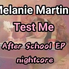 Test Me- Melanie Martinez