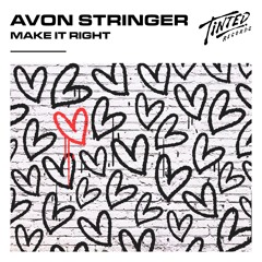 Avon Stringer - Make It Right (Avon Stringer Original Boogie Mix)