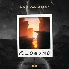 NoiZ Van Grane - Closure