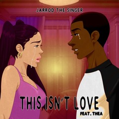 This Isn't Love Feat. Thea
