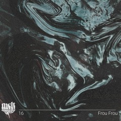 melt mix vol. 16 - Frou Frou