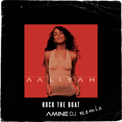 Rock The Boat (Amine DJ Remix)