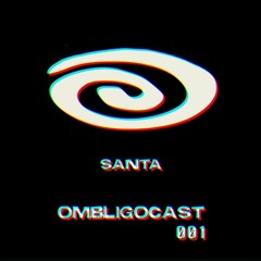 OMBLIGOCAST 001 - SANTA