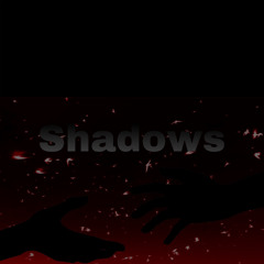 Shadows