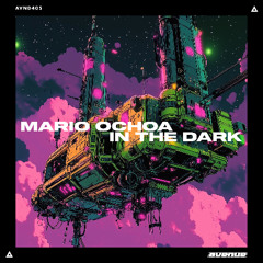 Mario Ochoa - In the Dark (Radio Edit)