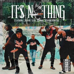 Its Nothing - Black Shepherd Mob