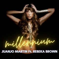 Juanjo Martin ft. Rebeka Brown, Paulo, Rauhofer, Thomas G. - Millennium (Faust!ni & Samuel Private)