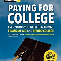 Access KINDLE ✉️ Paying for College, 2019 Edition: Everything You Need to Maximize Fi
