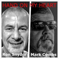 Ron Snyder & Combstead - HAND ON MY HEART (Original Song)