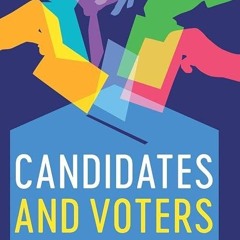 kindle👌 Candidates and Voters: Ideology, Valence, and Representation in U.S Elections