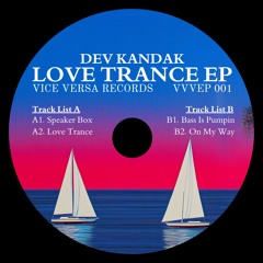 Dev Kandak - Love Trance [VVVEP001]