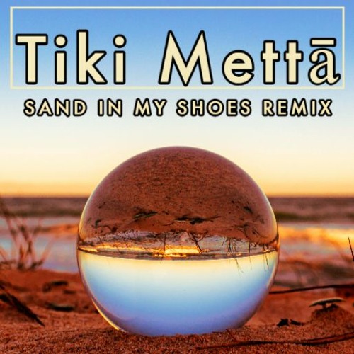 Stream Dido - Sand In My Shoes [Tiki Mettā Deep Remix] by Tiki Mettā |  Listen online for free on SoundCloud