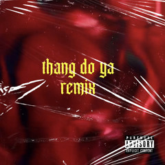 thang for ya remix
