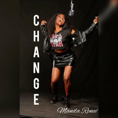 CHANGE-Manda Renee’